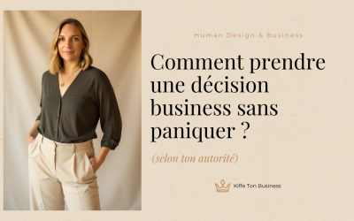Comment prendre une décision business sans paniquer (selon ton autorité)